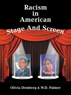 Racism in American Stage and Screen - Demberg, Olivia; Palmer, W. D.