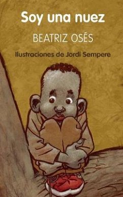 Soy Una Nuez: Premio Edebé de Literatura Infantil 2018 (Premio Edebé) - Osés, Beatriz