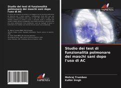 Studio dei test di funzionalità polmonare dei maschi sani dopo l'uso di AC - Trumboo, Mehraj;Singh, Kulbir