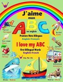 J'aime mon ABC en anglais: Premiers Mots Bilingues (Anglais - Français )