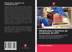 Obstáculos e factores de aceitação do ATV - Williams, Leilanie