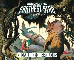 Beyond the Farthest Star: Restored Edition - Burroughs, Edgar Rice