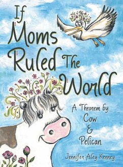 If Moms Ruled the World - Kenney, Jennifer Aley