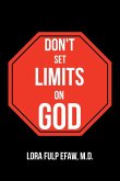 Don't Set Limits on God