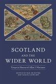 Scotland and the Wider World: Essays in Honour of Allan I. MacInnes