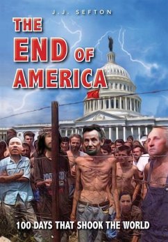 The End of America - Sefton, J. J.