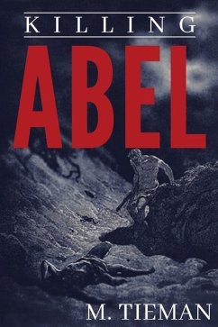 Killing Abel: OnlineBookClub Edition - Tieman, Michael