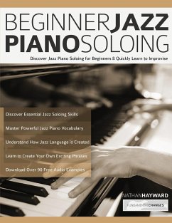 Beginner Jazz Piano Soloing - Alexander, Joseph; Hayward, Nathan; Pettingale, Tim