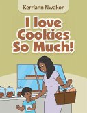 I Love Cookies so Much!