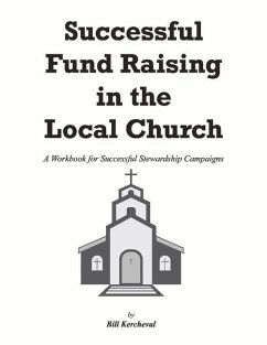 Successful Fund Raising in the Local Church: Manual/Workbook - Kercheval, Bill