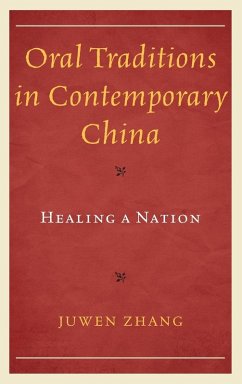 Oral Traditions in Contemporary China - Zhang, Juwen