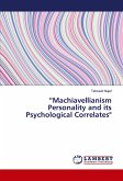 ¿Machiavellianism Personality and its Psychological Correlates&quote;