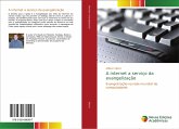 A internet a serviço da evangelização A internet a serviço da evangelização