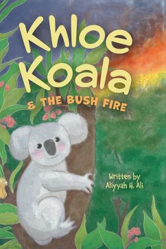 Khloe Koala & The Bush Fire - Ali, Aliyyah H.