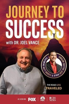 Journey to Success with Dr. Joel Vance - Vance, Joel