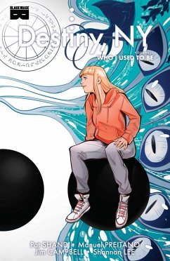 Cover Destiny, Ny, Vol 1: Who I Used to Be