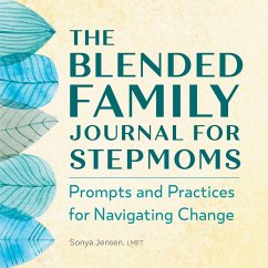 The Blended Family Journal for Stepmoms - Jensen, Sonya