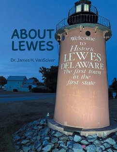 About Lewes - Vansciver, James H.