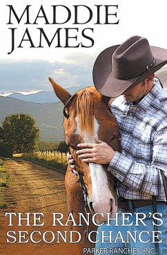 The Rancher's Second Chance - James, Maddie