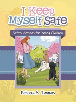 I Keep Myself Safe - Timmins, Rebecca A.