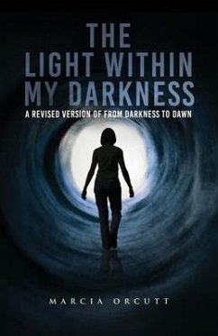 The Light Within My Darkness - Orcutt, Marcia