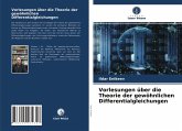 Vorlesungen über die Theorie der gewöhnlichen Differentialgleichungen