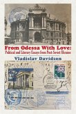 From Odessa with Love: Political and Literary Essays in Post-Soviet Ukraine