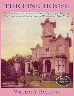 The Pink House - Woelfel, Julian B; Paquette, William A; Woelfel, Marcile B