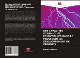 DES CAPACITÉS DYNAMIQUES ESSENTIELLES DANS LE PROCESSUS DE DÉVELOPPEMENT DE PRODUITS