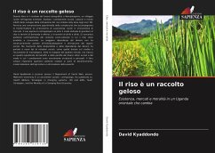 Il riso è un raccolto geloso - Kyaddondo, David