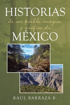Historias de un pueblo mágico y orífico de México