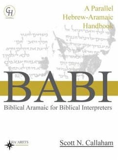 Biblical Aramaic for Biblical Interpreters - Callaham, Scott