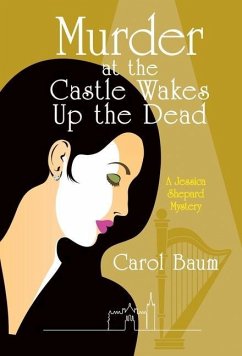 Murder at the Castle Wakes up the Dead - Baum, Carol