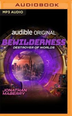 Bewilderness, Part Three: Destroyer of Worlds - Maberry, Jonathan