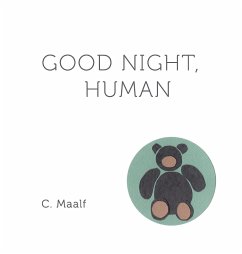 Good Night, Human - Maalf, C.