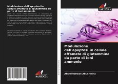Modulazione dell'apoptosi in cellule affamate di glutammina da parte di ioni ammonio - Abusneina, Abdelmuhsen