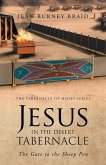 Jesus in the Desert Tabernacle