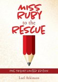 MISS RUBY to the RESCUE