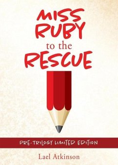 MISS RUBY to the RESCUE - Atkinson, Lael