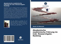 Akademische medizinische Führung im Irak: Researchgate-Ranking - Al-Mosawi, Aamir