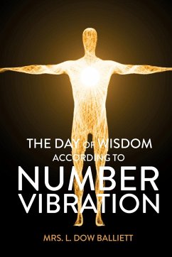 The Day of Wisdom According to Number Vibration - Balliett, L. Dow