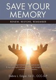 Save Your Memory: Renew, Restore, Remember