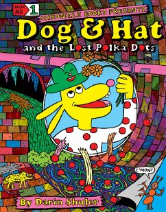 Dog & Hat and the Lost Polka Dots - Shuler, Darin