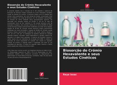 Biosorção do Crómio Hexavalente e seus Estudos Cinéticos - Issac, Reya