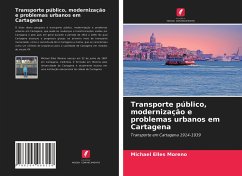 Transporte público, modernização e problemas urbanos em Cartagena - Elles Moreno, Michael