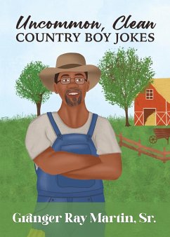 Uncommon, Clean Country Boy Jokes - Martin, Granger