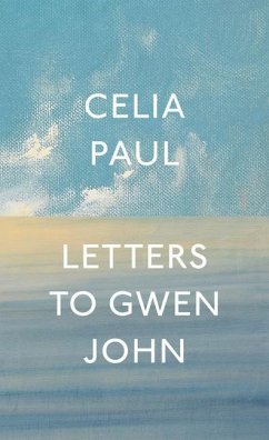 Letters to Gwen John - Paul, Celia