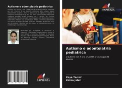 Autismo e odontoiatria pediatrica - Tanvir, Zoya;Jabin, Zohra