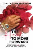 The Heart to Move Forward