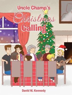 Uncle Champ's Christmas Calling - Kennedy, David W.